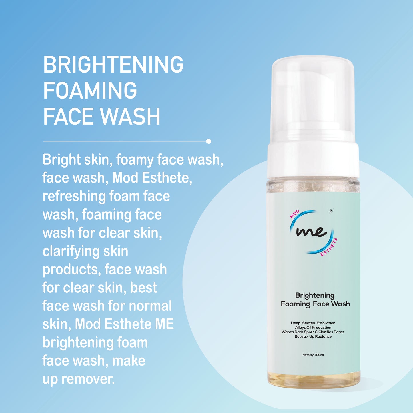 Mod Esthete ME Brightening Foam Face Wash | With 1% Salicylic Acid, Kojic Acid, Lactic Acid & Vitamin C | Exfoliating, Oil Control & Pigmentation Cleanser | For Oily & Acne-Prone Skin – 100ml